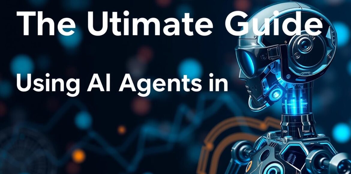 The-Ultimate-Guide-to-Using-AI-Agents-in-Marketing The-Ultimate-Guide-to-Using-AI-Agents-in-Marketing